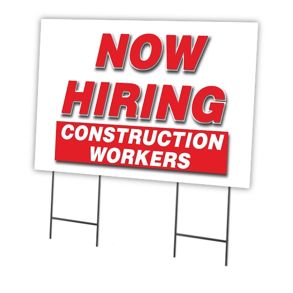 Signmission Now Hiring Construction Workers Yard & Stake outdoor plastic coroplast, C-2436-CONSTRUCTION WORKERS C-2436-DS-CONSTRUCTION WORKERS - main